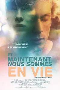 Постер к фильму «Et maintenant nous sommes en vie (2015)»