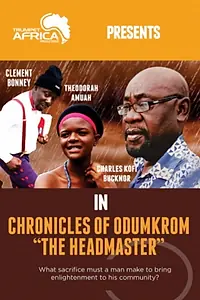 Главный постер фильма «Chronicles of Odumkrom: The Headmaster (2015)»