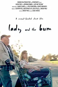 Главный постер фильма «Lady and the Bum (2014)»