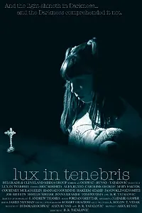 Главный постер фильма «Lux in Tenebris (2017)»