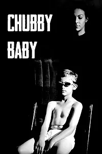 Постер к фильму «Chubby Baby»