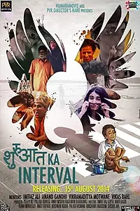 Главный постер фильма «Shuruaat Ka Interval (2014)»