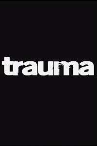 Постер к фильму «Trauma (2014)»