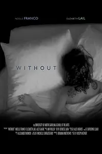 Постер к фильму «Without (2014)»