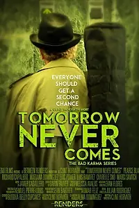 Постер к фильму «Tomorrow Never Comes (2015)»