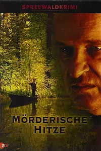 Главный постер фильма «Spreewaldkrimi - Mörderische Hitze (2014)»