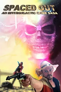 Постер к фильму «Spaced Out: An Intergalactic Crime Saga (2014)»