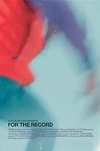 Постер к фильму «For the Record (2014)»