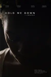 Постер к фильму «Hold Me Down (2017)»