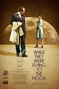 Постер к фильму «Dok su oni leteli na Mesec (2015)»