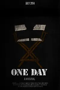 Постер к фильму «One Day: A Musical (2014)»
