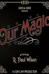 Постер к фильму «Our Magic (2014)»