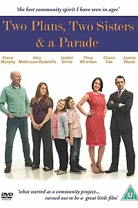 Постер к фильму «Two Plans, Two Sisters & a Parade (2014)»