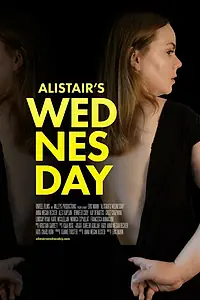 Постер к фильму «Alistair's Wednesday (2015)»