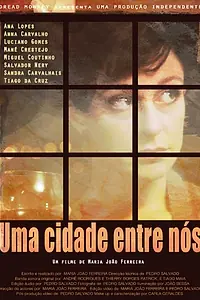 Постер к фильму «Uma Cidade Entre Nós (2015)»