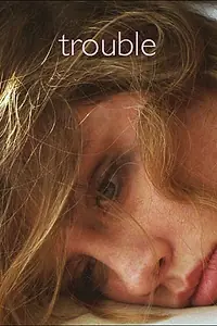 Постер к фильму «Trouble (2015)»