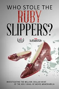 Постер к фильму «Who Stole the Ruby Slippers? (2015)»