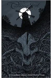 Постер к мультфильму «The Mill at Calder's End (2015)»