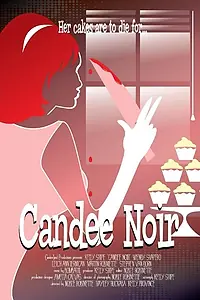 Постер к фильму «Candee Noir (2014)»
