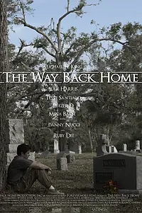 Постер к фильму «The Way Back Home (2006)»