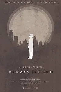 Постер к фильму «Always the Sun (2014)»