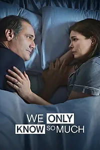 Постер к фильму «We Only Know So Much (2018)»