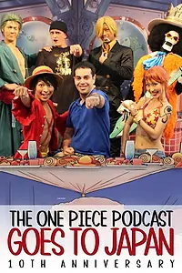 Главный постер фильма «One Piece Podcast in Japan (2014)»