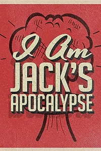 Постер к фильму «Jack's Apocalypse (2015)»