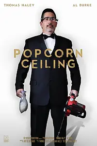 Постер к фильму «Popcorn Ceiling (2015)»