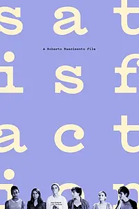 Постер к фильму «Satisfaction (2014)»
