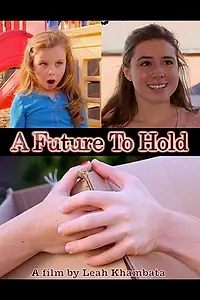 Постер к фильму «A Future to Hold (2014)»