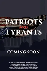Постер к фильму «Patriots and Tyrants (2015)»