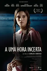 Постер к фильму «A Uma Hora Incerta (2015)»