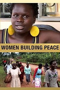 Постер к фильму «Women Building Peace (2014)»