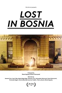 Главный постер фильма «Lost in Bosnia (2014)»