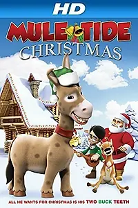 Постер к мультфильму «Mule-Tide Christmas (2014)»