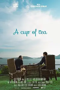 Постер к фильму «A Cup of Tea (2015)»
