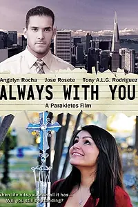 Постер к фильму «Always with You (2014)»