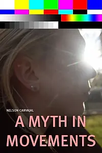 Постер к фильму «A Myth in Movements (2014)»