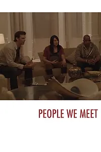 Постер к фильму «People We Meet (2014)»
