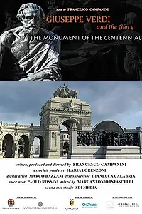 Постер к фильму «Giuseppe Verdi e la Gloria: Il monumento del centenario (2015)»