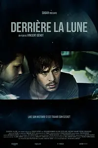 Постер к фильму «Derrière la lune (2014)»