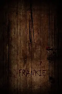 Постер к фильму «Frankie»