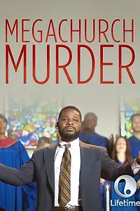 Постер к фильму «Megachurch Murder (2015)»