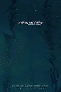 Постер к фильму «Walking and Falling (2014)»