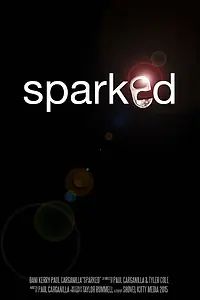 Постер к фильму «Sparked (2015)»