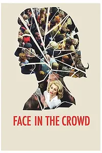 Постер к фильму «Face in the Crowd (2013)»