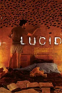 Постер к фильму «Lucid (2005)»