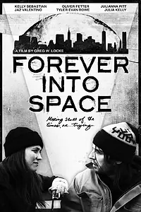 Постер к фильму «Forever Into Space (2015)»