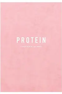 Постер к фильму «Protein (2014)»